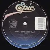 Jak - Don't Make Me Wait