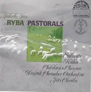 Jakub Jan Ryba - Pastorals