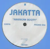 Jakatta - American Booty / From Rio With Love