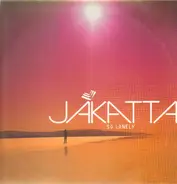 Jakatta - So lonely