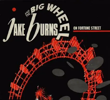 Jake Burns And The Big Wheel - On Fortune Street