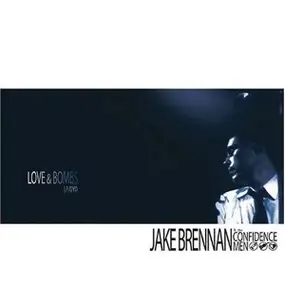Jake Brennan - Love & Bombs