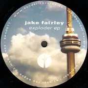 12inch Vinyl Single - Jake Fairley - Exploder EP