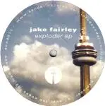 jake fairley - EXPLODER EP