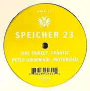 Jake Fairley / Peter Grummich - speicher 23