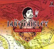 Jake Fairley - Touch Not the Cat