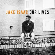 CD - Jake Isaac - Our Lives