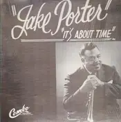 Jake Porter - It`s About Time