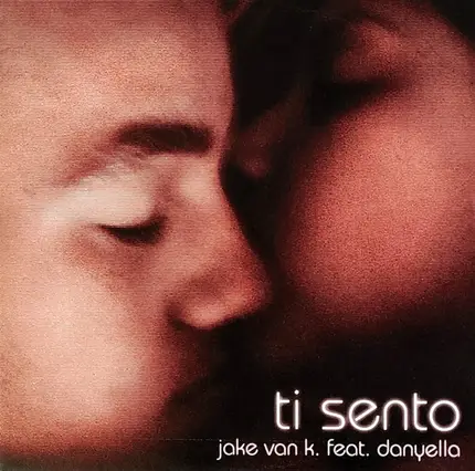 Jake Van K - Ti Sento