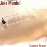 Jake Mandell - Quondam Current