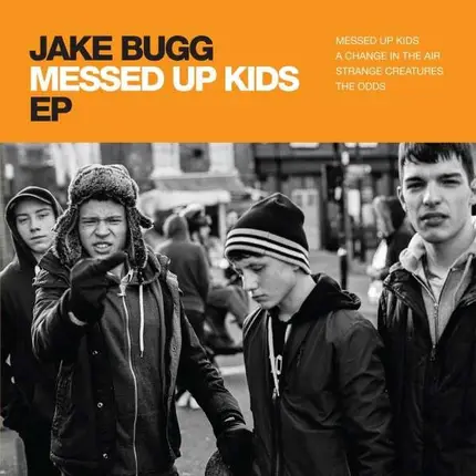 Jake Bugg - MESSED UP KIDS