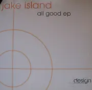 12inch Vinyl Single - Jake Island - All Good EP