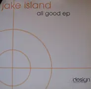 Jake Island - All Good EP