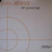 Jake Island - All Good EP