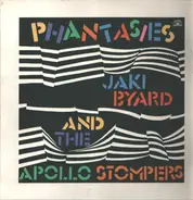 Jaki Byard And The Apollo Stompers - Phantasies