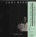 LP - Jaki Byard - To Them - To Us - Japan Distribution / +OBInsert included