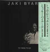 Jaki Byard - To Them - To Us