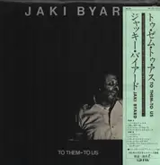 Jaki Byard - To Them - To Us