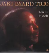 Jaki Byard Trio - Foolin' Myself