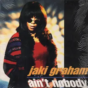 Jaki Graham - Ain't Nobody