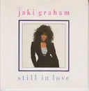 7inch Vinyl Single - Jaki Graham - Still In Love