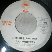 Jaki Whitren - Give Her The Day