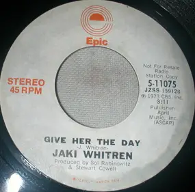 JAKI WHITREN - Give Her The Day