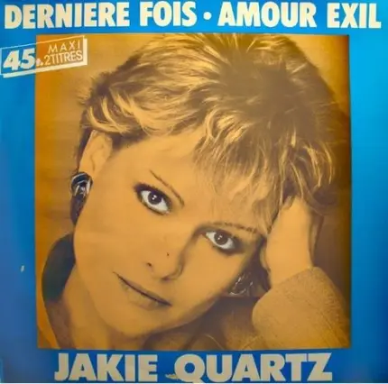Jakie Quartz - Derniere Fois / Amour Exil