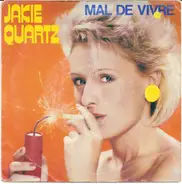 Jakie Quartz - Mal De Vivre