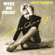 Jakie Quartz - Mise Au Point