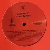 Jakk Frost - Crash Da Party / Blast Wit Us