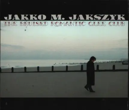 Jakko M. Jakszyk - The Bruised Romantic Glee Club