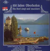 LP - Jakob Bieri, Adolf Stähli a.o. - 850 Jahre Oberhofen