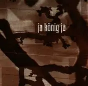 JAKÖNIGJA - Ja König Ja
