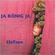 JAKÖNIGJA - Tiefsee