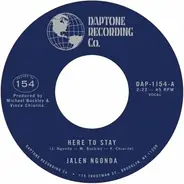 Jalen N'Gonda - Here To Stay / If You Don't Want My Love