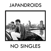 Japandroids - No Singles