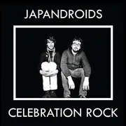 CD - JAPANDROIDS - CELEBRATION ROCK