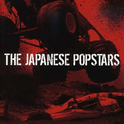The Japanese Popstars - We Just Are