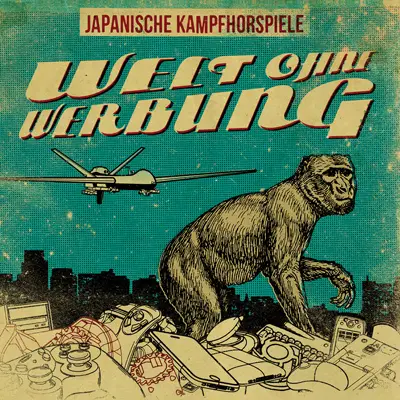 Japanische Kampfhörspiele - Welt Ohne Werbung