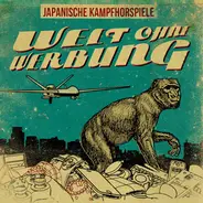Japanische Kampfhörspiele - Welt Ohne Werbung