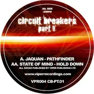 Jaquan / State Of Mind - Circuit Breakers Part 1