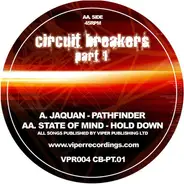 Jaquan / State Of Mind - Circuit Breakers Part 1