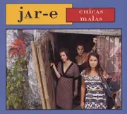 CD - Jar-E - Chicas Malas