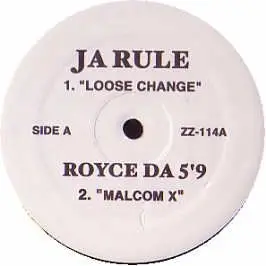Ja Rule , Royce Da 5'9' , Nas - Loose Change / Malcom X / Warrior Song / Revolutionary Warfare