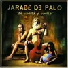 CD - Jarabe de Palo - De Vuelta Y Vuelta