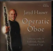 Jared Hauser - Operatic Oboe