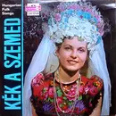 LP - Jaroka-Gipsy-Orchester - Kék A Szemed - Hungarian Folk Songs