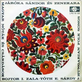 Járóka Sándor És Zenekara - Magyar Nóták És Csárdások (Hungarian Folk Songs)