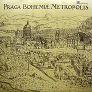 Jaromír Čermák , Karel Šašek , Kamil Bednář - Praga Bohemiæ Metropolis